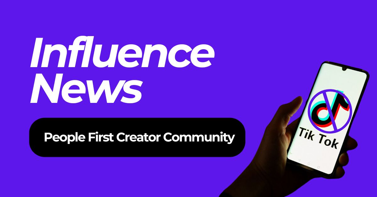 Influence News: WTF is happening with TikTok!?