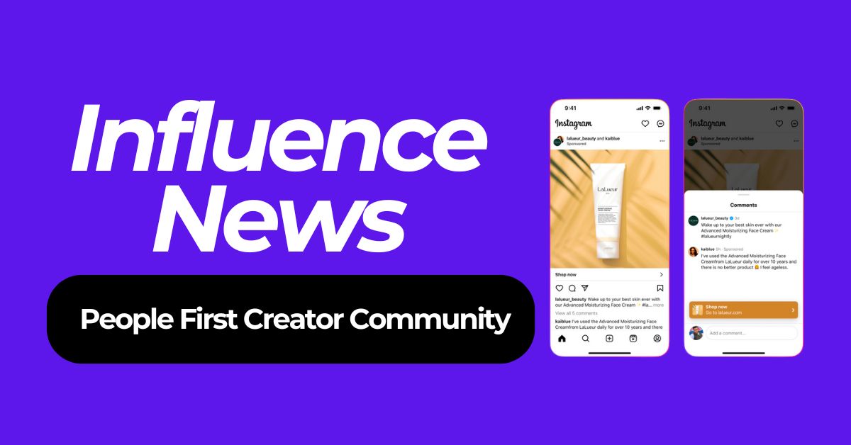 Influence News: Instagram Launches Creator Testimonials